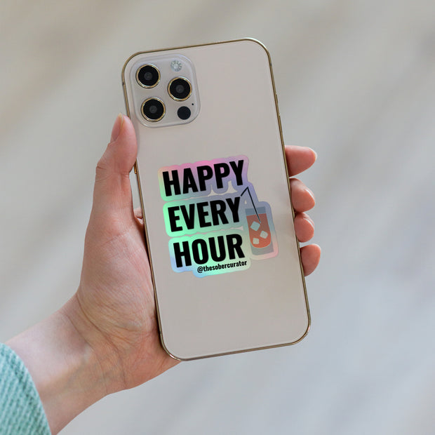 Happy Every Hour Holographic Stickers